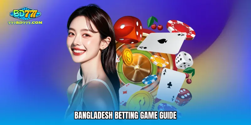 Bangladesh betting game guide
