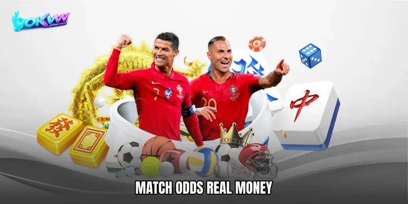 Match Odds real money