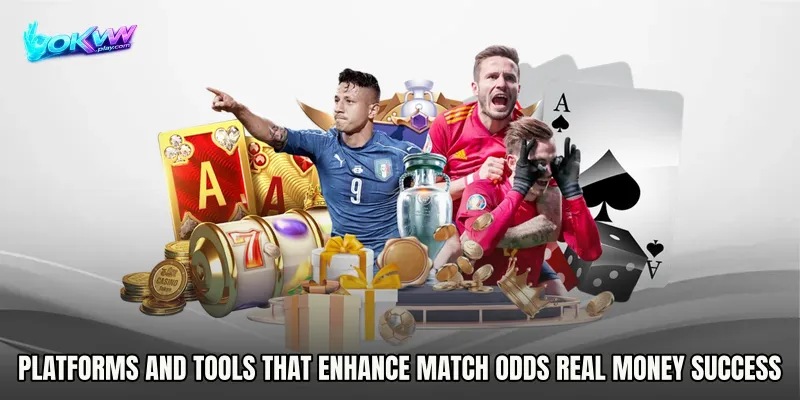 Platforms and tools that enhance Match Odds real money success