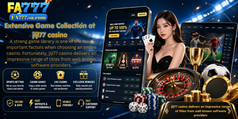 Extensive Game Collection at jljl77 casino